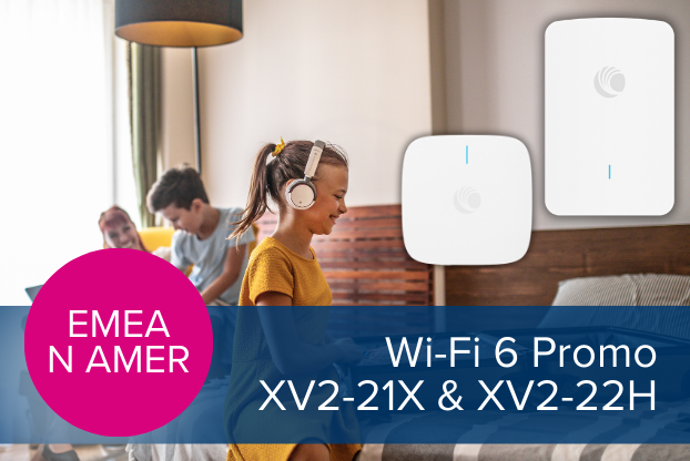 Promotion: Unlock Unmatched Wi-Fi 6 Performance with Cambium Networks’ Fall Promotion!

